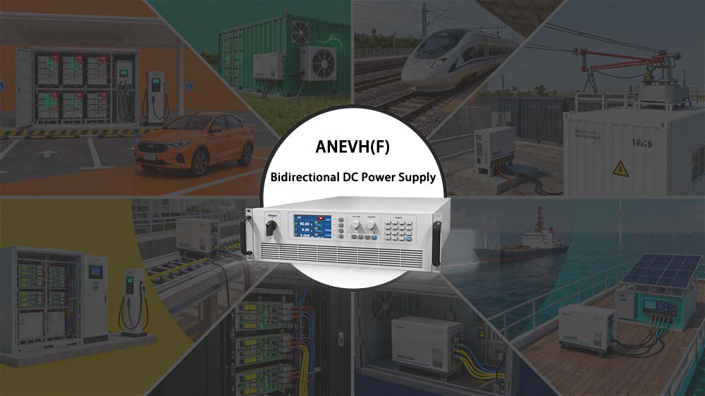 Applications of Bidirectional DC Power Supply ANEVH(F) Applications of Bidirectional DC Power Supply ANEVH(F)